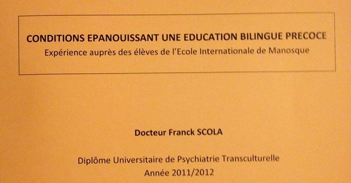 Extrait du travail de recherche du Docteur Franck Scola sur les conditions épanouissant une éducation bilingue précoce.