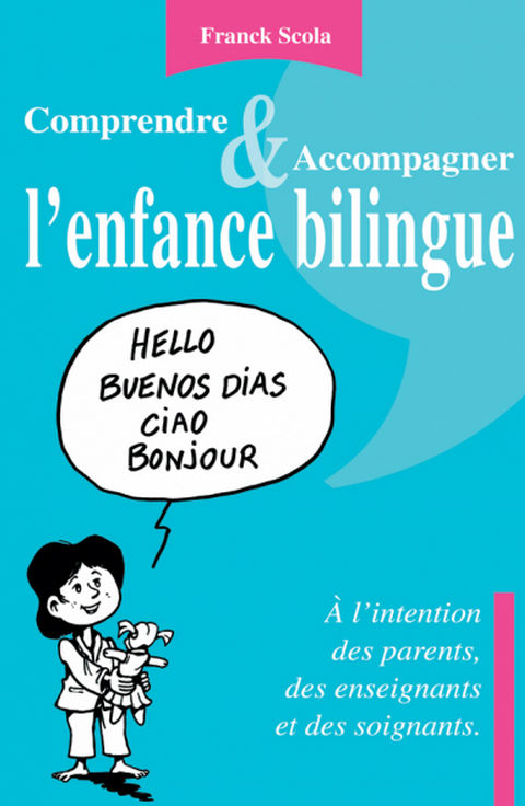 Mieux comprendre le bilinguisme chez les enfants : interview du médecin Franck Scola par ActuaLitté pour la sortie de son nouvel ouvrage.